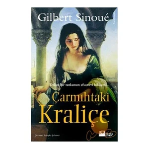 Çarmıhtaki Kraliçe - Gilbert Sinoue
