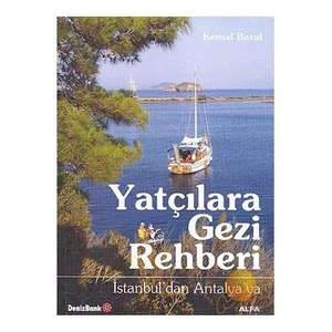Yatçılara Gezi Rehberi - İstanbul'dan Antalya'ya