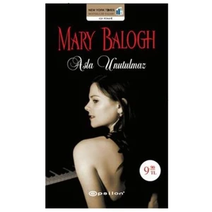 Asla Unutulmaz - Mary Balogh