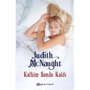 Kalbim Sende Kaldı - Judith McNaught