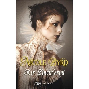Kır Zincirlerini - Nicole Byrd