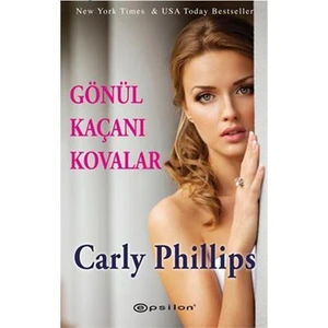 Gönül Kaçanı Kovalar - Carly Phillips