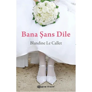 Bana Şans Dile - Blandine Le Callet