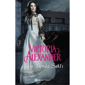 Adın Bende Saklı - Victoria Alexander