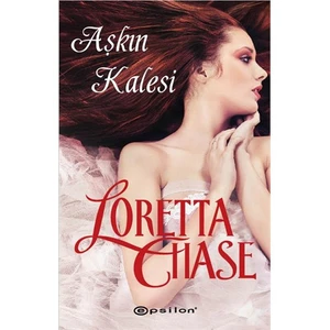 Aşkın Kalesi - Loretta Chase