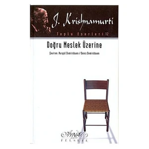 Doğru Meslek Üzerine-J. Krishnamurti
