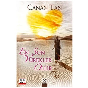 En Son Yürekler Ölür - Canan Tan