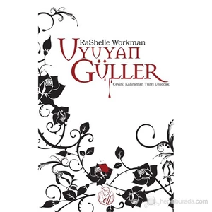 Uyuyan Güller-Rashelle Workman