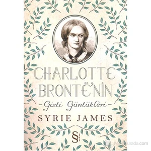 Charlotte Bronte'nin Gizli Günlükleri - Syrie James