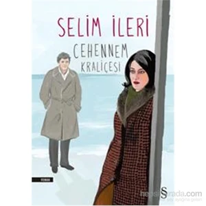 Cehennem Kraliçesi - Selim İleri