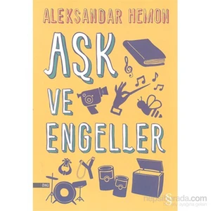 Aşk ve Engelller - Aleksandar Hemon