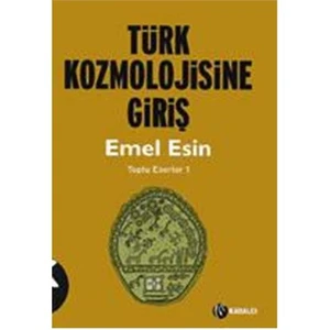 Türk Kozmonolojisine Giriş-Emel Esin