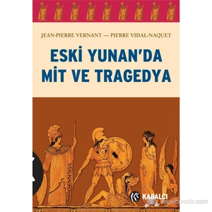 Eski Yunan'Da Mit Ve Tragedya-Pierre Vidal-Naquet