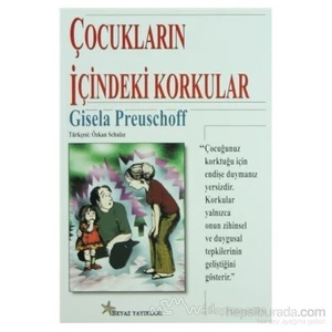 Çocukların İçindeki Korkular-Gisela Preuschoff