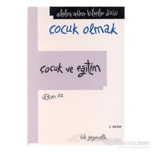 Kök Yayıncılık Çocuk Ve Eğitim (Ciltli)-İlkim Öz