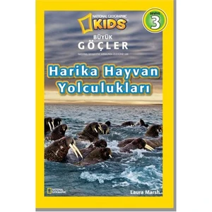 National Geographic Kids - Harika Hayvan Yolculukları - Laura Marsh