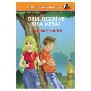 Okul Gezisi Ve Kısa Mesaj ( Sms Und Currywurst )-Joachim Friedrich