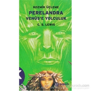 Perelandra Venüs'E Yolculuk-C. S. Lewis