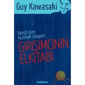 Girişimcinin El Kitabı - Guy Kawasaki