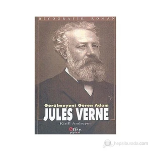 Görülmeyeni Gören Adam Jules Verne - Kirill Andreyev