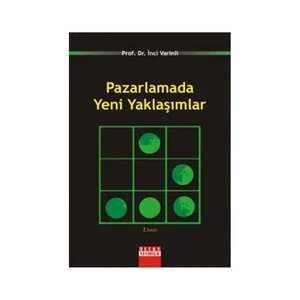 Pazarlamada Yeni Yaklaşımlar-İnci Varinli