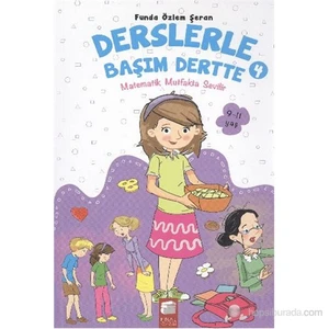 Derslerle Başım Dertte 4 Matematik Mutfakta Sevilir - Funda Özlem Şeran