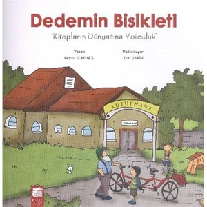 Dedemin Bisikleti Kitapların Dünyasına Yolculuk-Beyza Deringöl