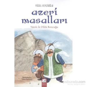 Azeri Masalları Yanık İle Dilek Boncuğu-Yücel Feyzioğlu