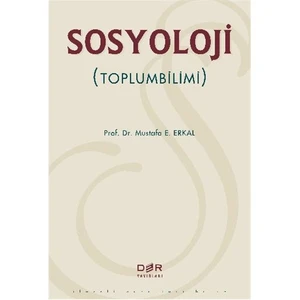 Sosyoloji (Toplumbilimi) - Mustafa E. Erkal