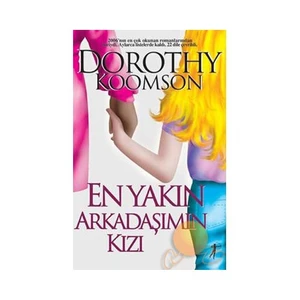 En Yakın Arkadaşımın Kızı - Dorothy Koomson