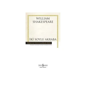 İki Soylu Akraba - William Shakespeare