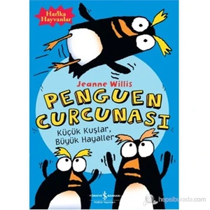 Penguen Curcunası - Küçük Kuşlar , Büyük Hayaller-Jeanne Willis