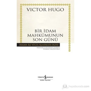 Bir İdam Mahkumunun Son Günü - Victor Hugo