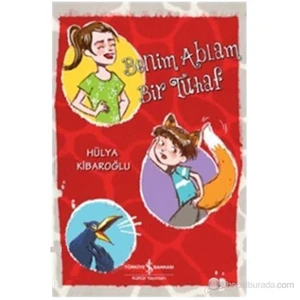 Benim Ablam Bir Tuhaf-Hülya Kibaroğlu