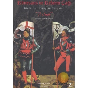 Rönesans Ve Reform Çağı-Preserved Smith