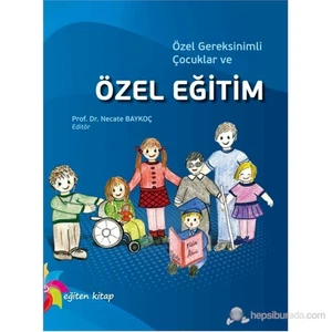 Özel Gereksinimli Çocuklar Ve Özel Eğitim