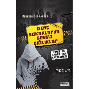 Genç Sokaklarda Sessiz Çığlıklar