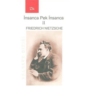 İnsanca Pek İnsanca Cilt: 2-Friedrich Wilhelm Nietzsche