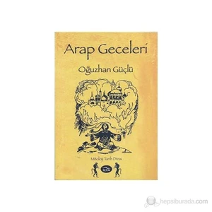Arap Geceleri-Oğuzhan Güçlü