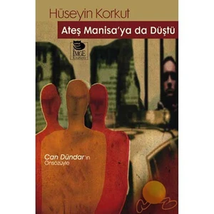 ATEŞ MANİSA'YA DA DÜŞTÜ