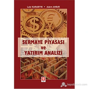 Sermaye Piyasası Ve Yatırım Analizi-Lale Karabıyık