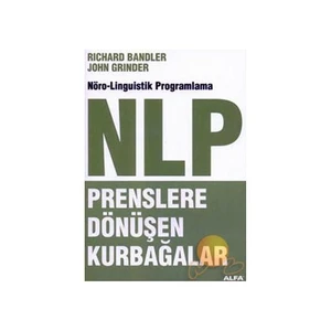 NLP: Prenslere Dönüşen Kurbağalar - John Grinder