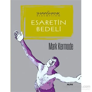 Esaretin Bedeli - Mark Kermode