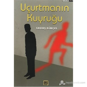Uçurtmanın Kuyruğu-Savaş Dinçel
