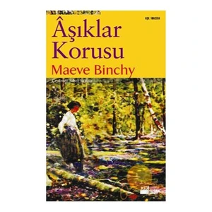 Aşıklar Korusu - Maeve Binchy