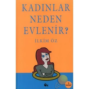 Kadınlar Neden Evlenir?