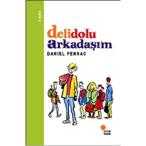 Delidolu Arkadaşim - Daniel Pennac