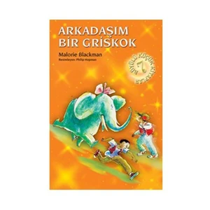 Büyülü Küçük Kitaplar-7: Arkadaşım Bir Griskok