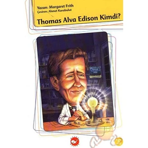 Thomas Alva Edison Kimdi ?-Margaret Frith