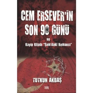 Cem Ersever’ın Son 90 Günü Ve Kayıp Kitabı "Şam'daki Kemancı"